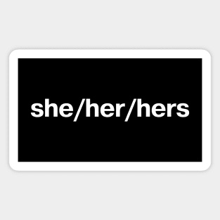 Simple pronouns: she/her/hers Magnet